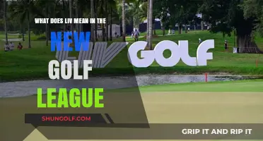 Decoding LIV: Understanding the New Golf League's Meaning