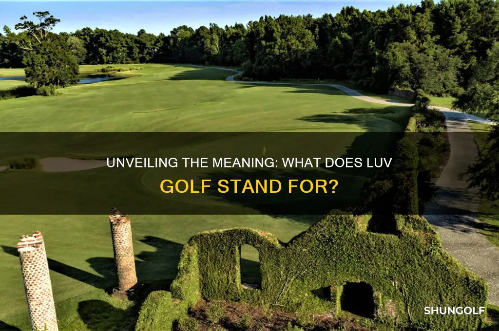 what does luv golf stand for