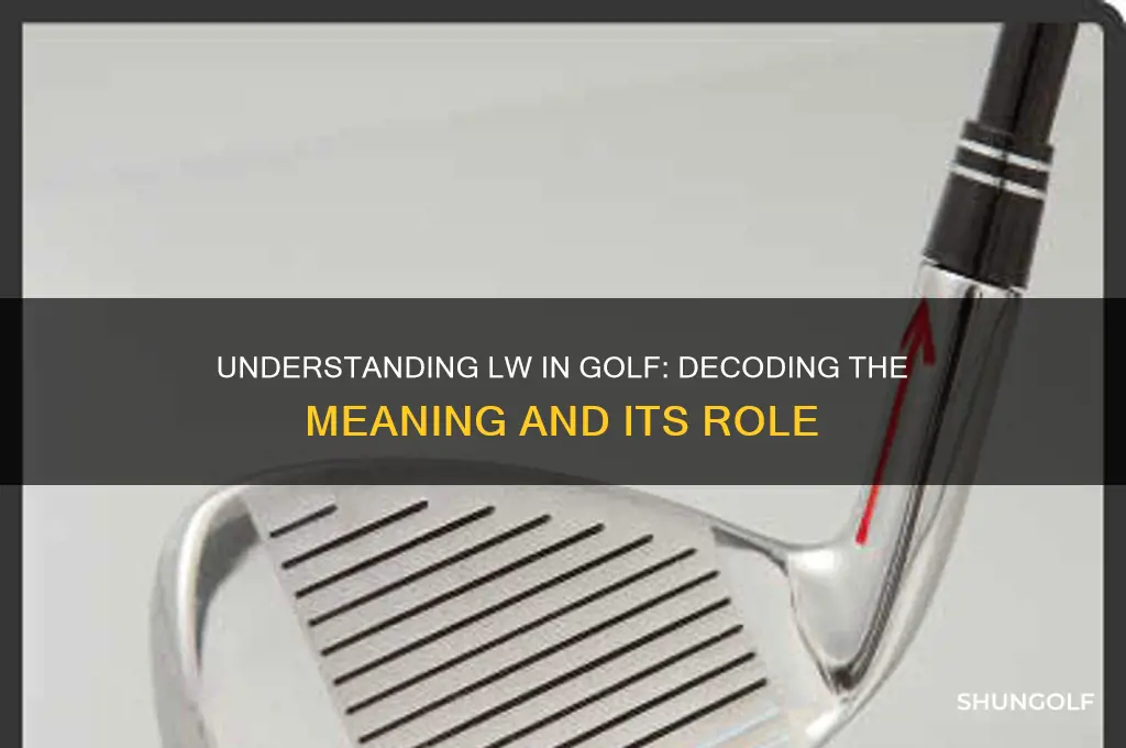 what does lw stand for in golf