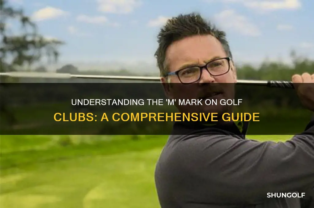 what does m mean on a golf club