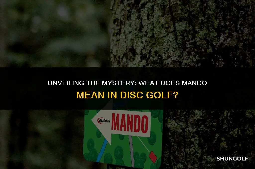 what does mando mean in disc golf