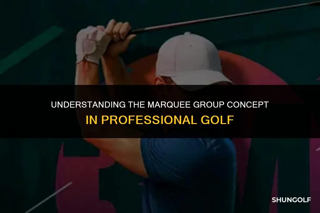 what does marquee group mean in golf