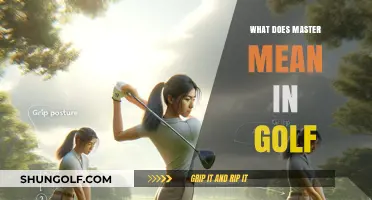Decoding the Golf Lexicon: What Does 'Master' Really Mean?