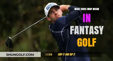 Decoding MDF: A Beginner's Guide to Fantasy Golf Terminology