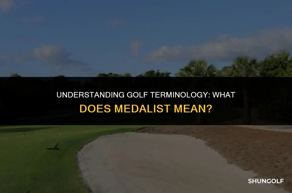 what does medalist mean in golf