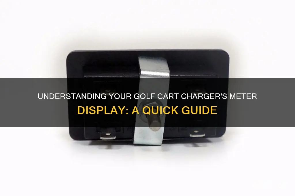 what does meter on golf c art charger show