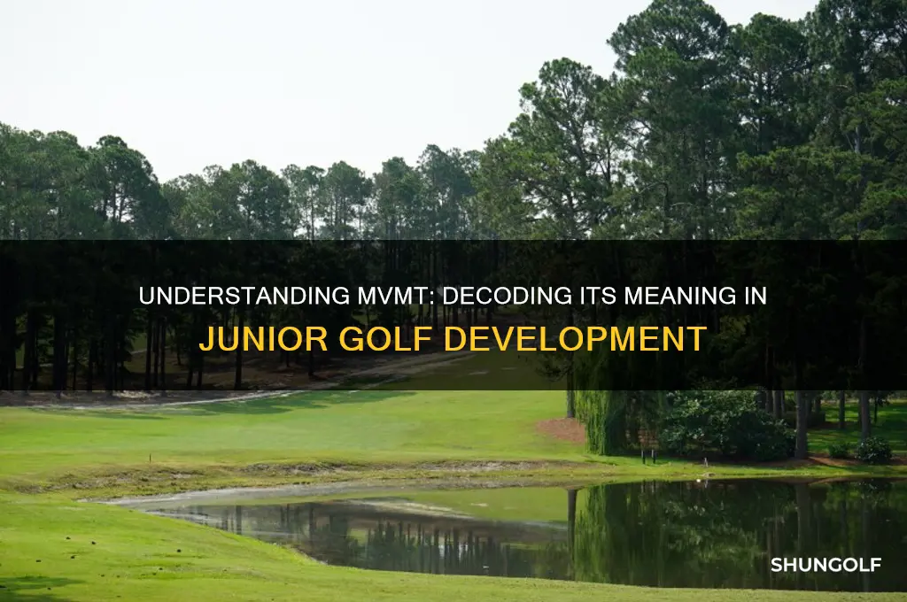 what does mvmt stand for in junior golf
