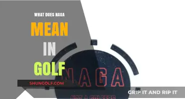 Unveiling the Mystery: What Does 'Naga' Mean in Golf?