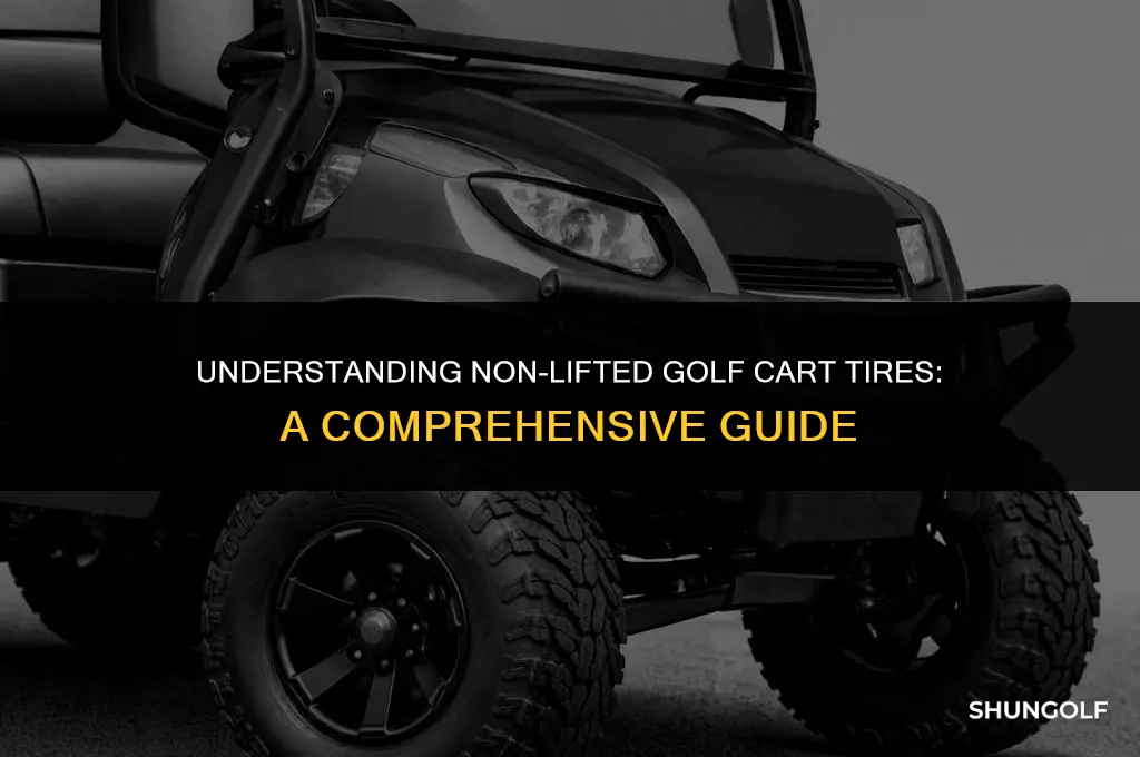 what does non lifted golf catr tires mean