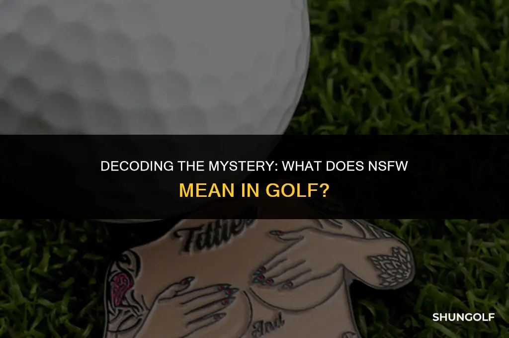 what does nsfw mean in golf