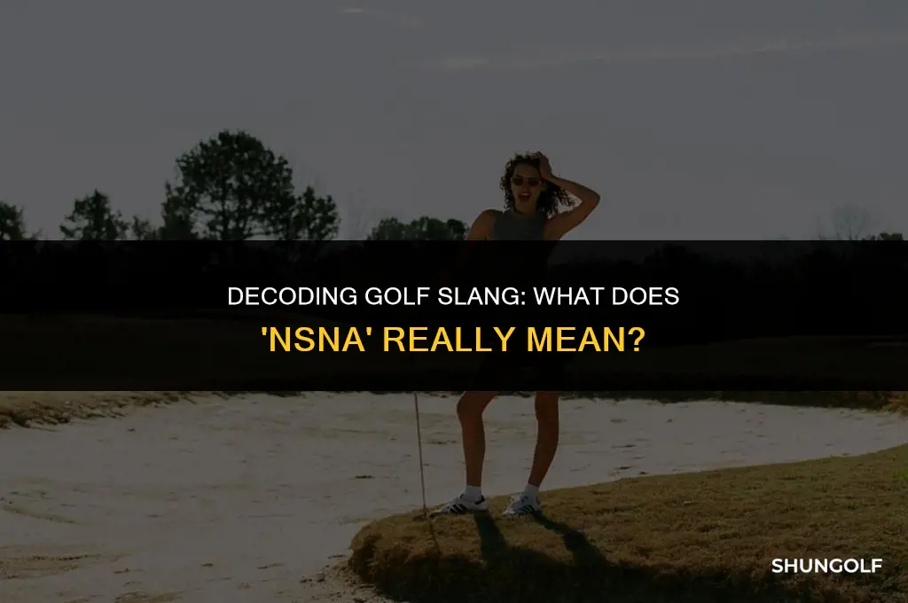 what does nsna mean in golf