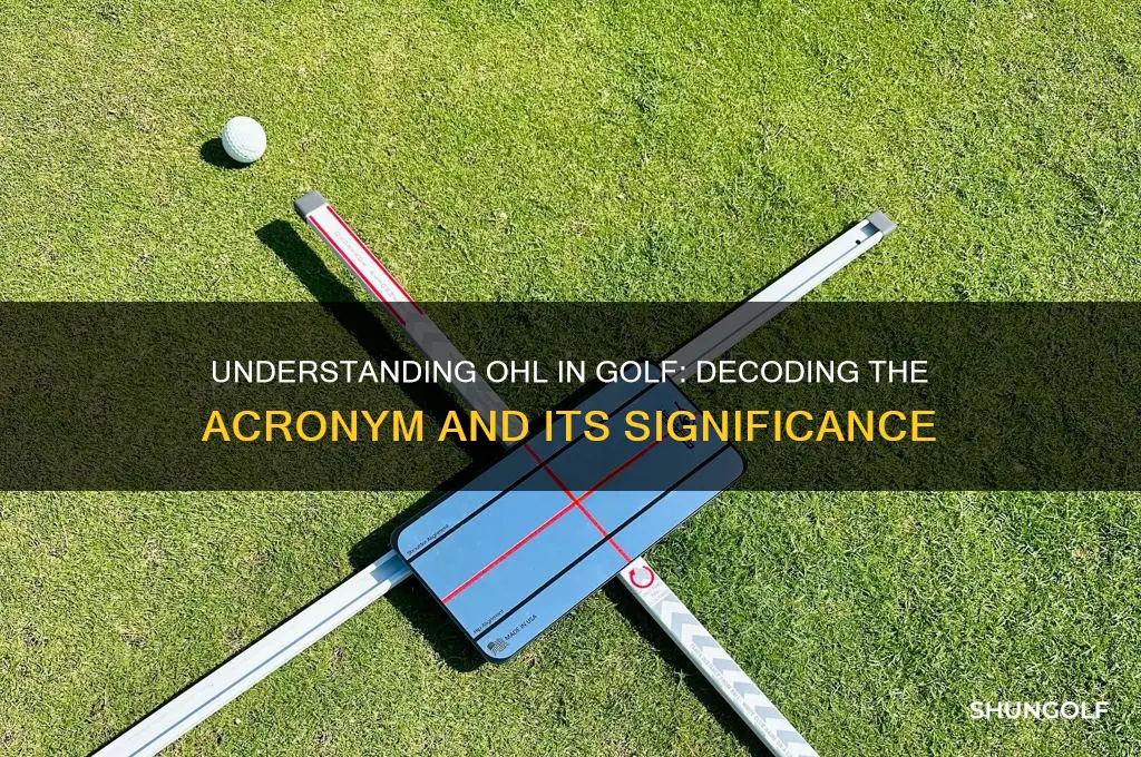what does ohl stand for in golf