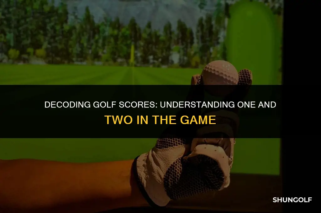 what does one and two mean in golf