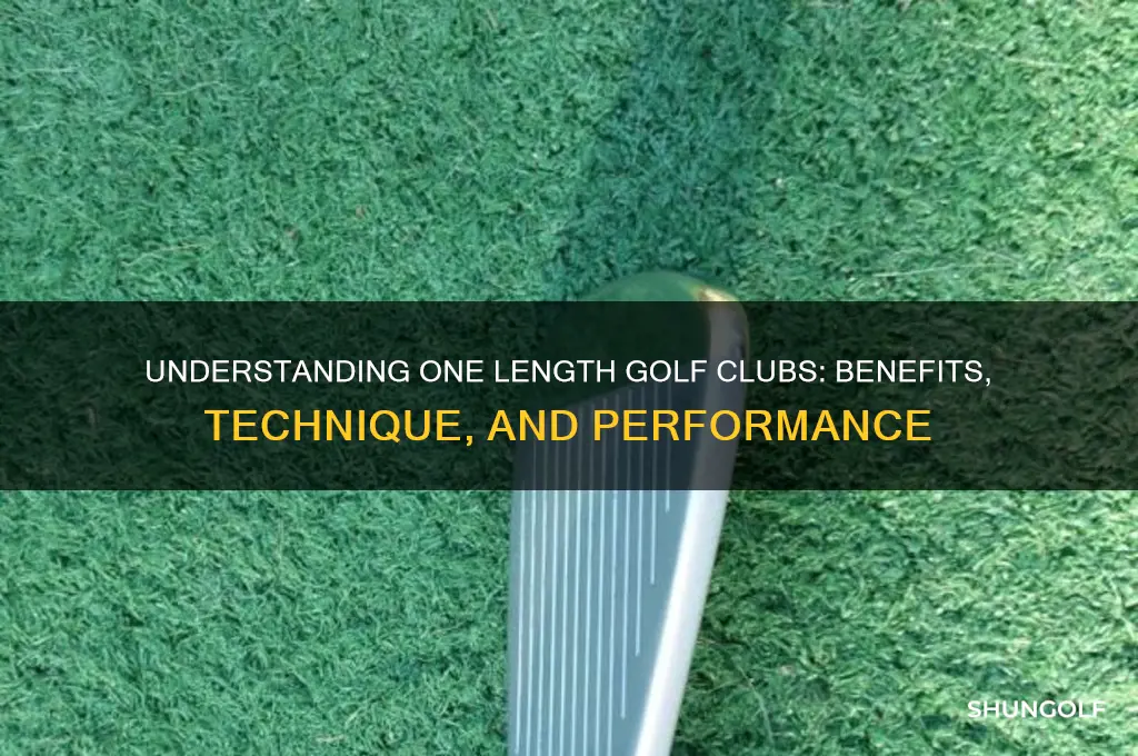 what does one length golf clubs mean