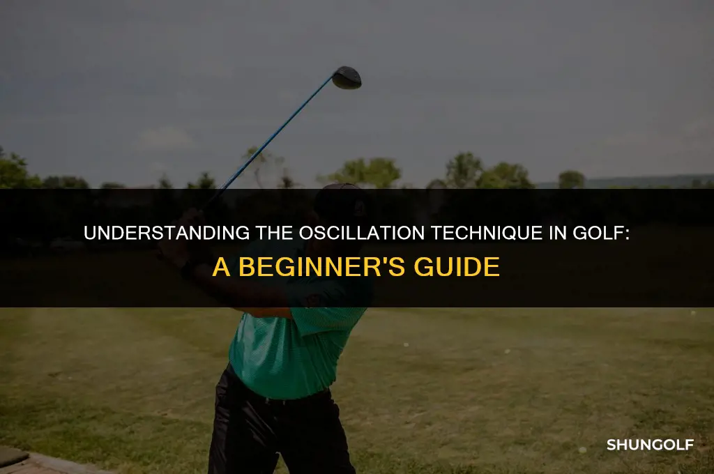 what does oscillate mean in golf