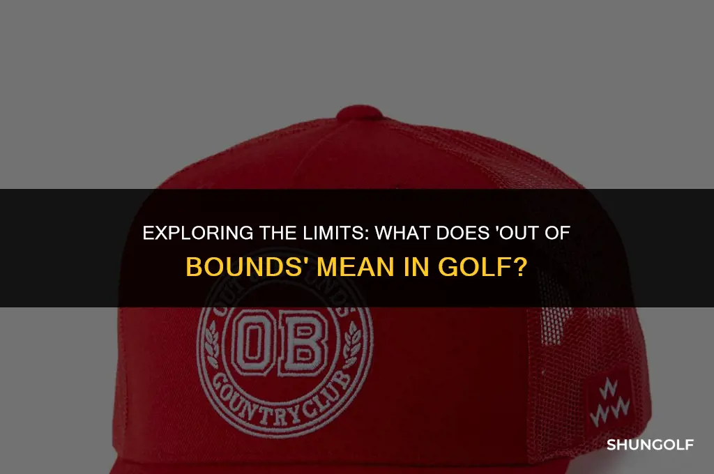 what does out of bounds in golf mean