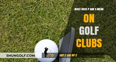Decoding Golf Club Markings: Understanding P and S Designations
