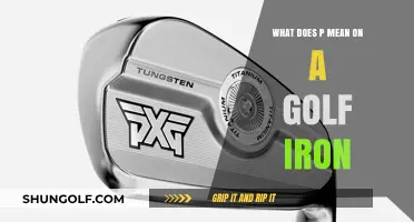 Unveiling the Mystery: What Does 'P' Mean on a Golf Iron?
