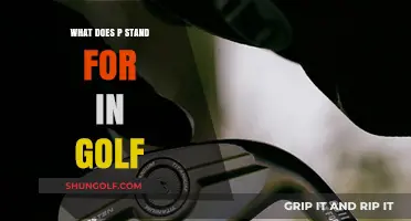 Unveiling the Mystery: What Does 'P' Stand for in Golf?