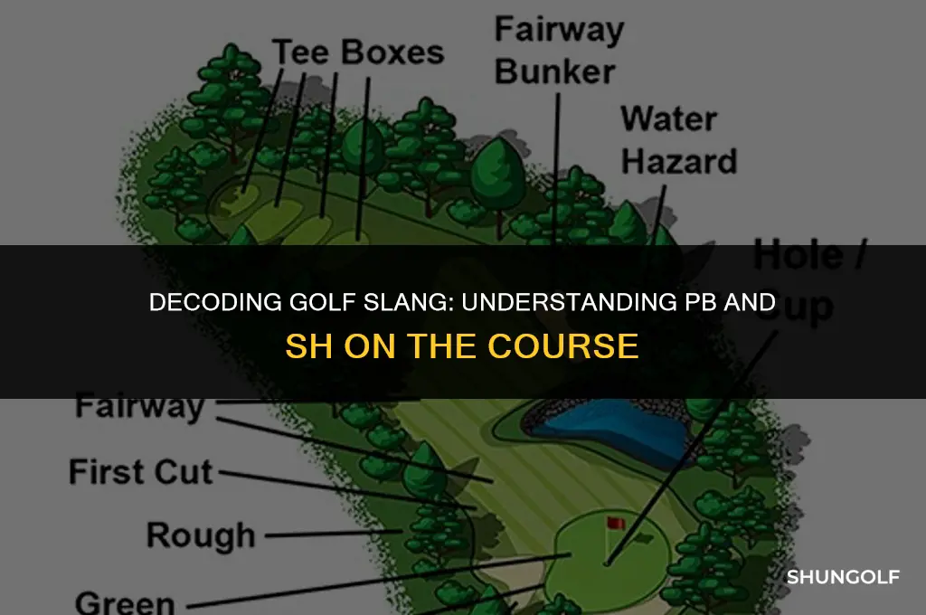 what does pb and sh mean in golf