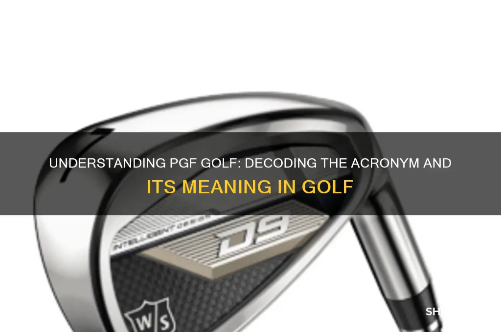 what does pgf golf stand for