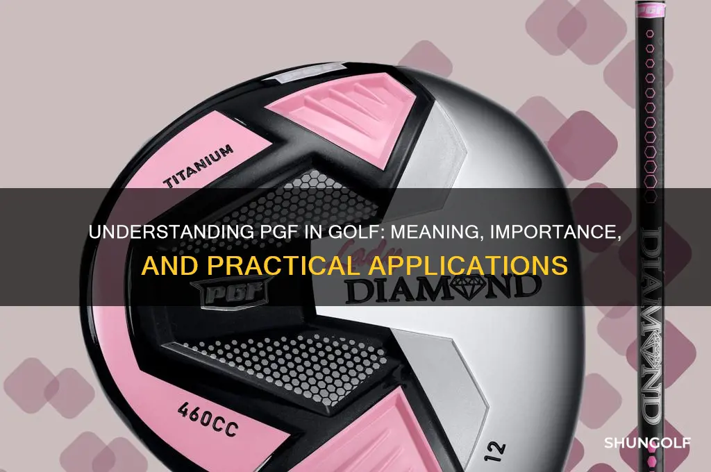 what does pgf stand for in golf