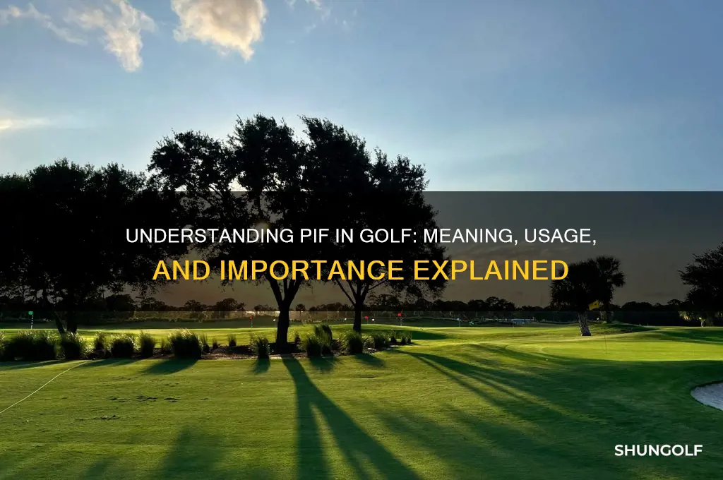 what does pif stand for in golf