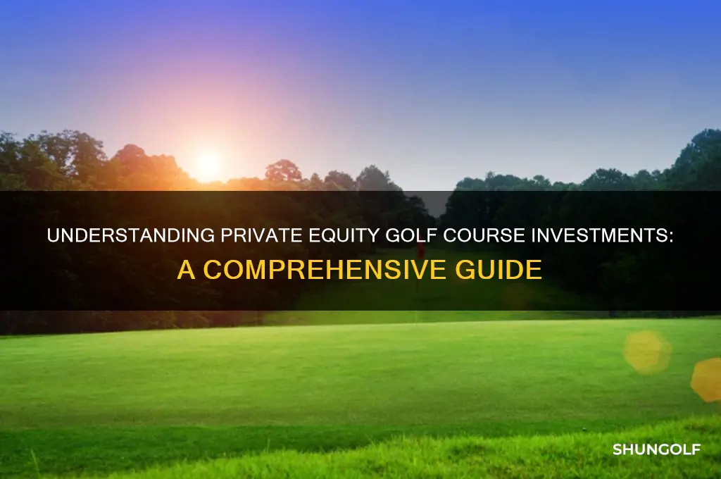 what does private equity golf course mean