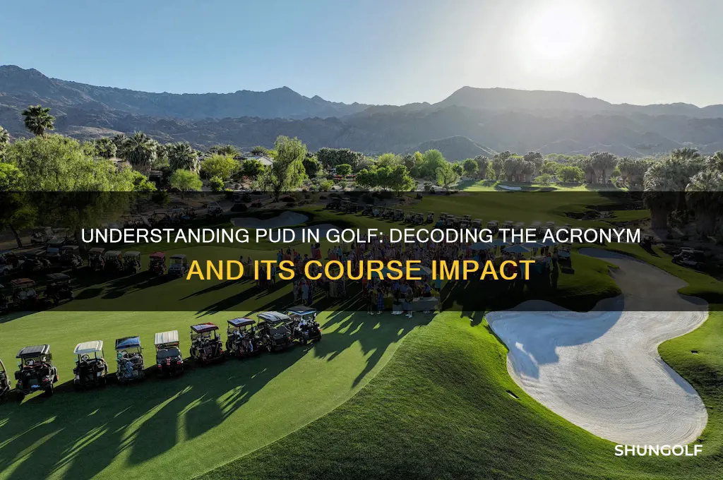 what does pud stand for in golf