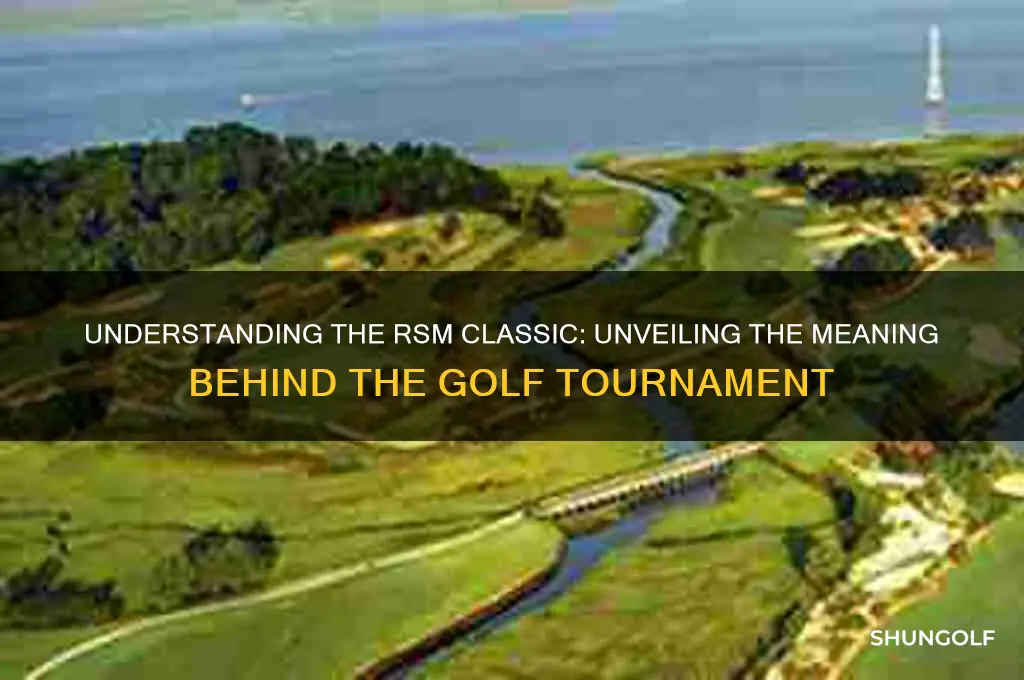 what does rsm classic stand for in golf