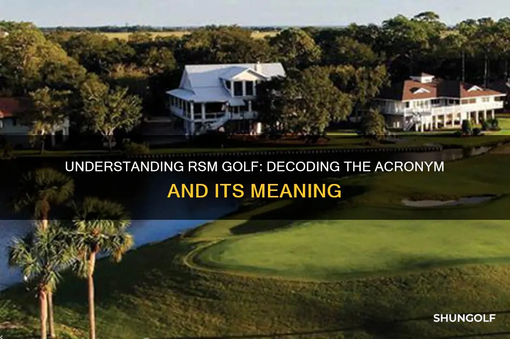 what does rsm golf stand for