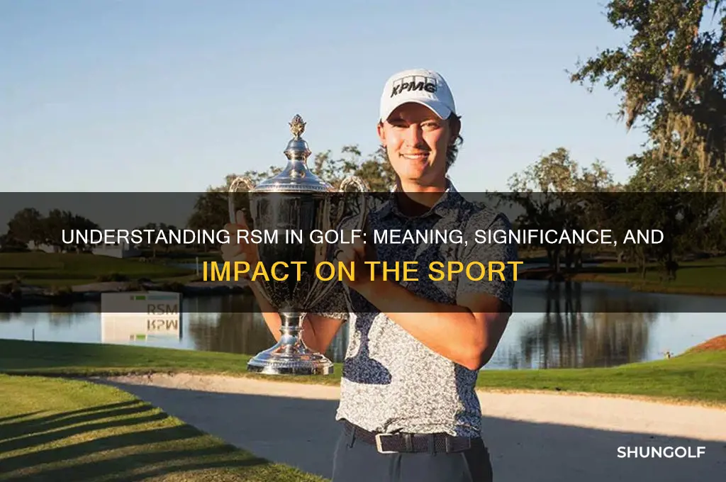 what does rsm stand for in golf