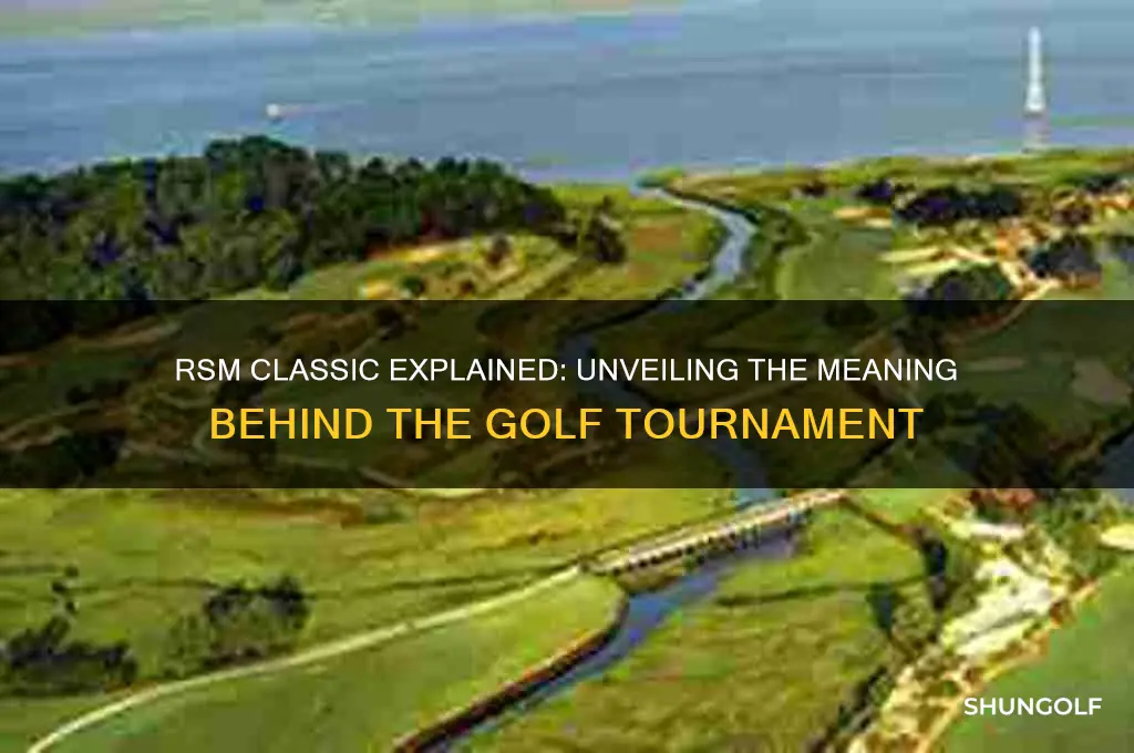 what does rsm stand for in tidays golf ckassic