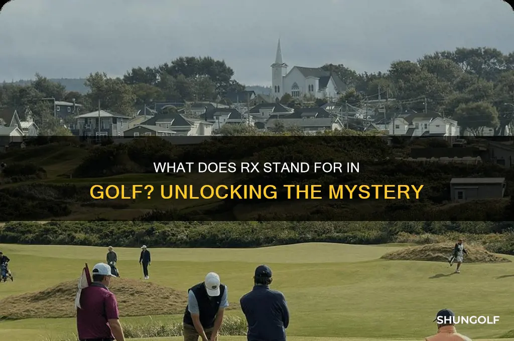 what does rx stand for in golf