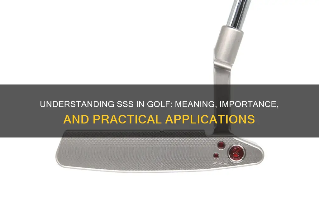 what does sss stand for in golf