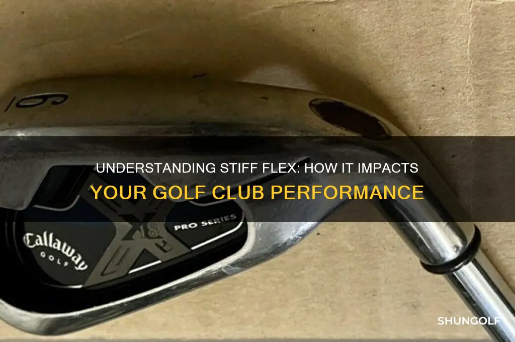 what does stiff flex mean for golf clubs