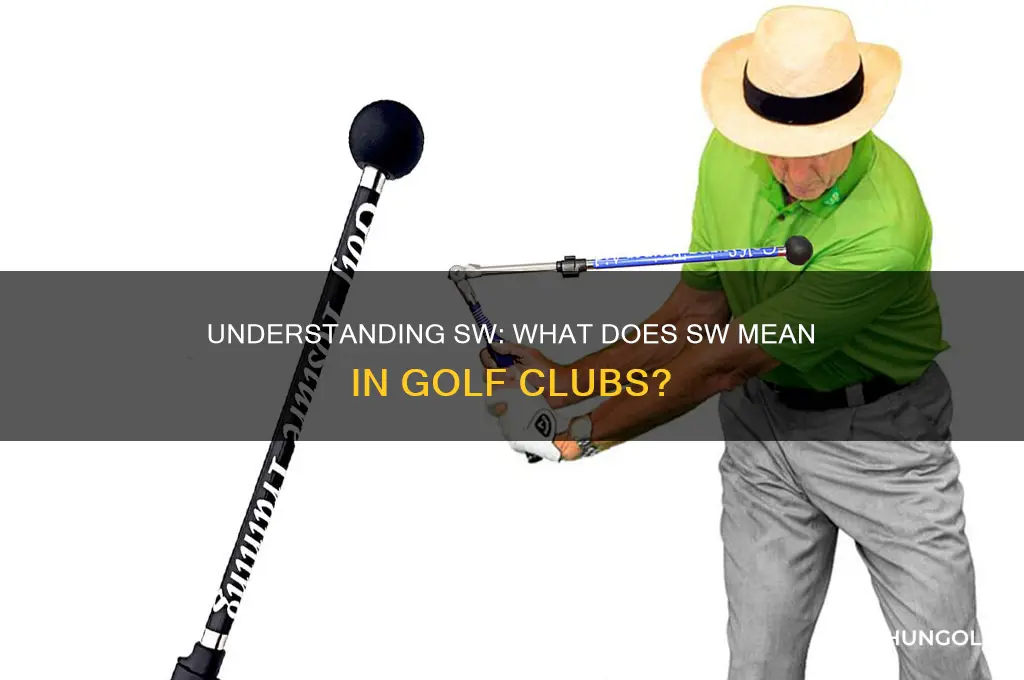 what does sw mean in golf clubs