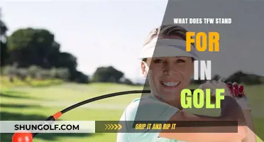 Understanding TFW in Golf: Decoding the Meaning and Its Impact