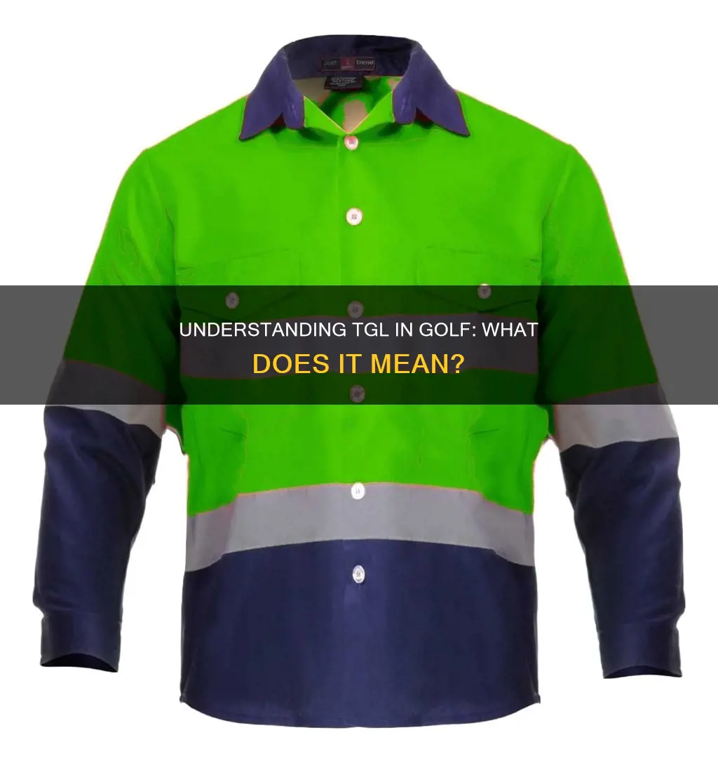 what does tgl stand for golf