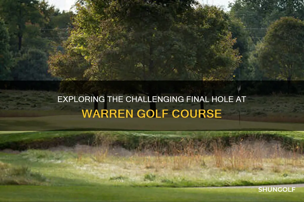 what does the 18th hole on warren golf course