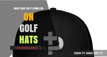 Unveiling the Mystery: What Does the P Stand for on Golf Hats?