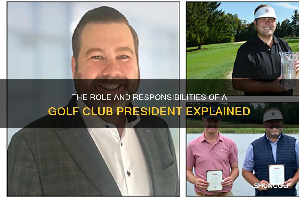 what does the president of a golf club do