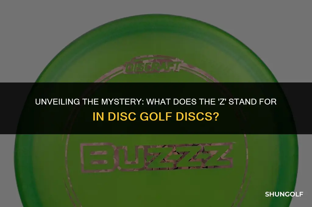 what does the z stand for in disc golf discs