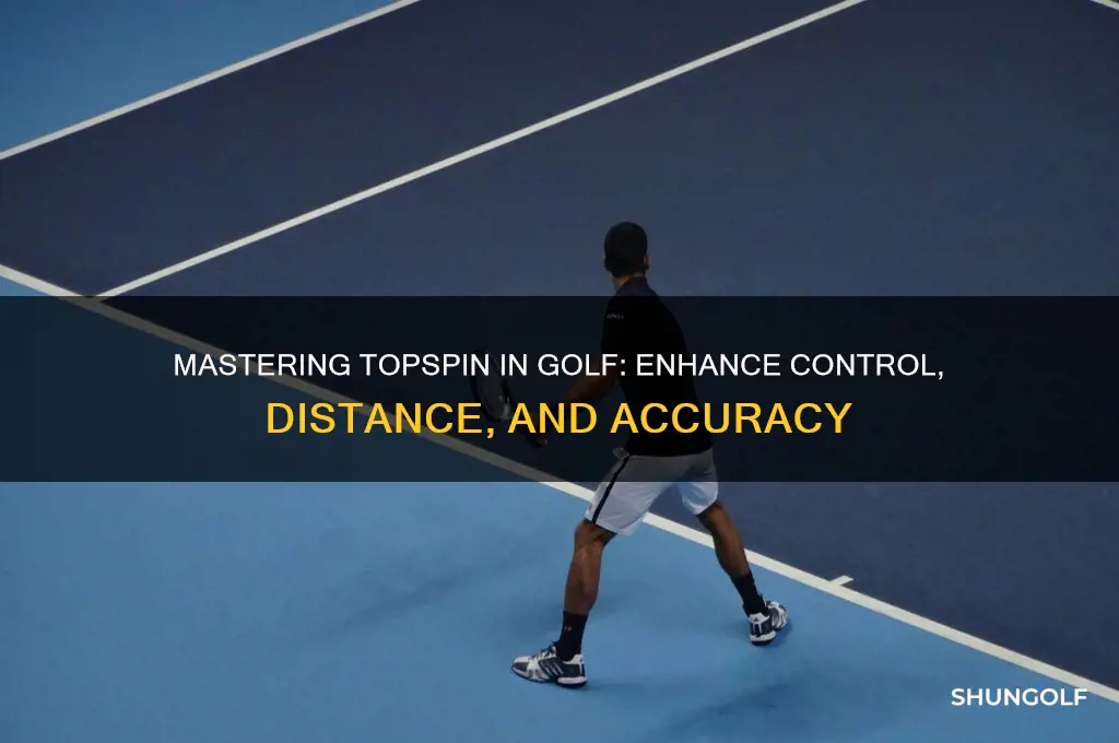 what does topspin do in golf