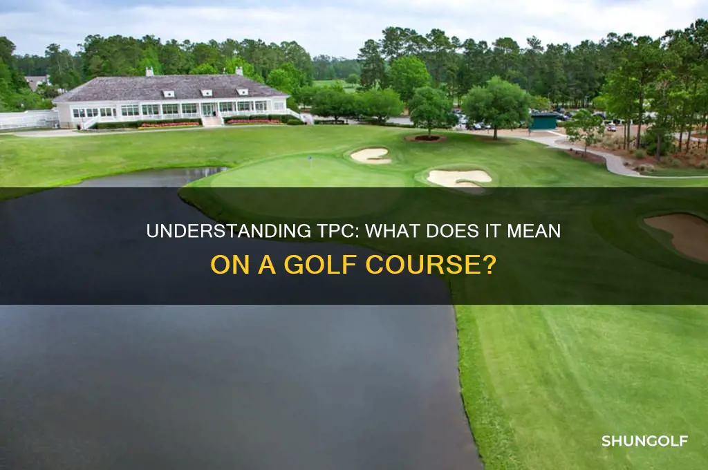 what does tpc mean on a golf course