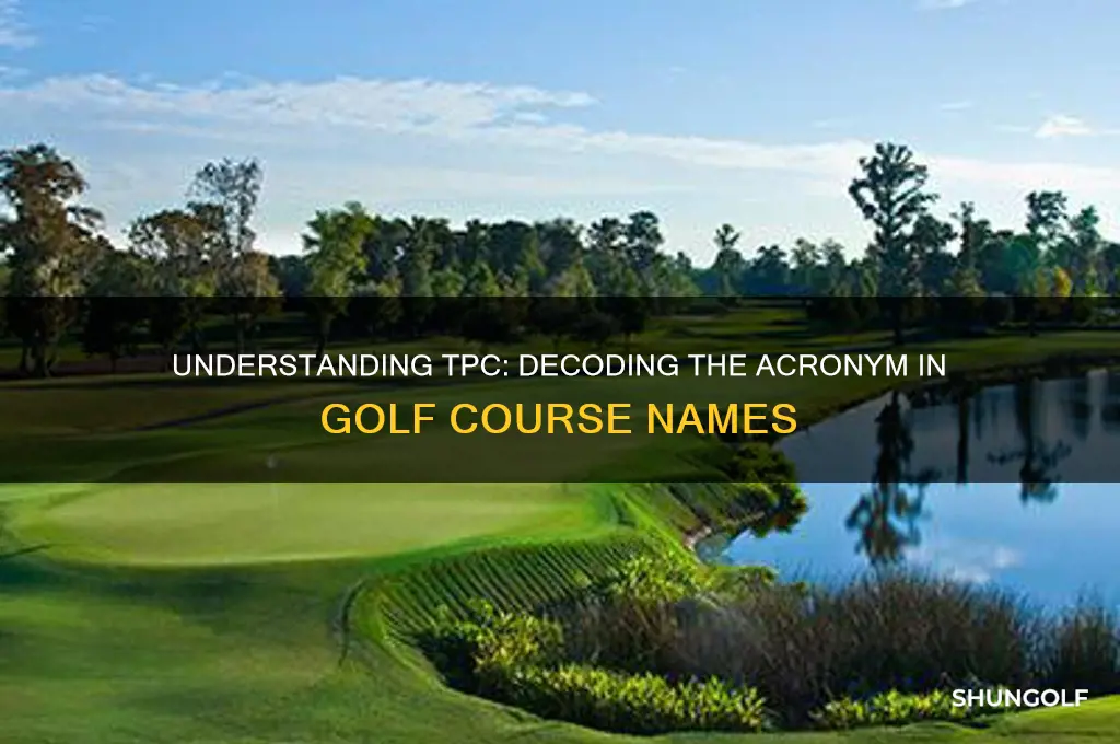 what does tpc stand for in golf courses