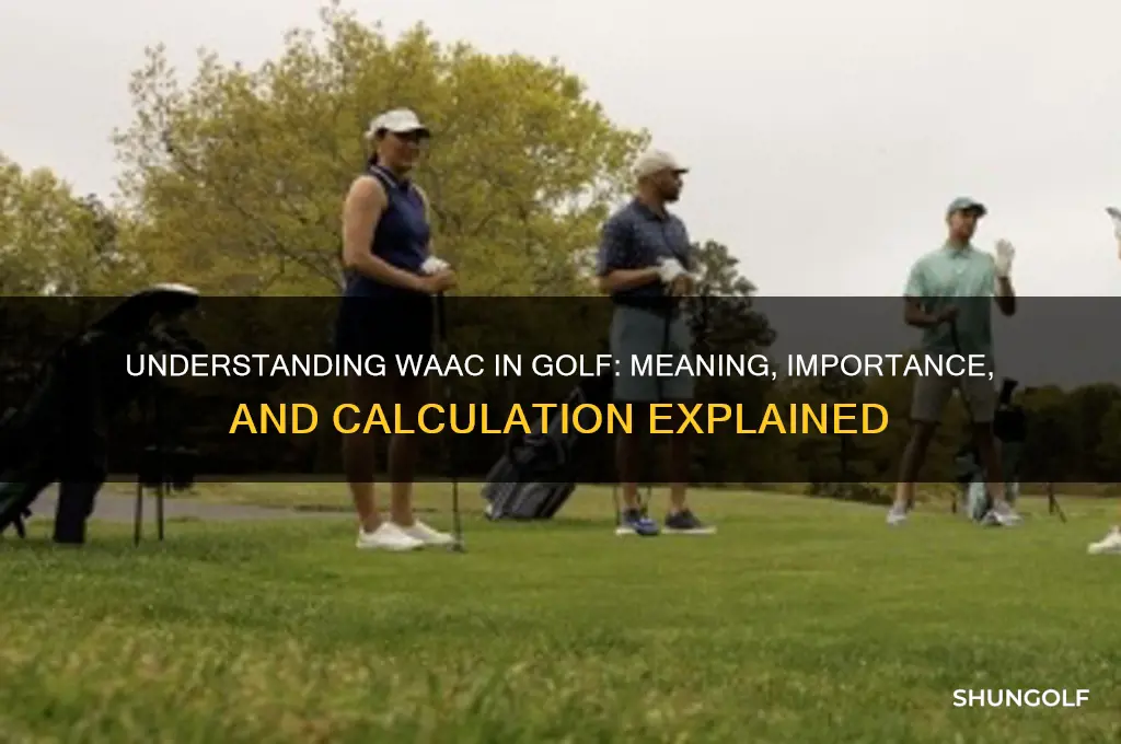 what does waac stand for in golf
