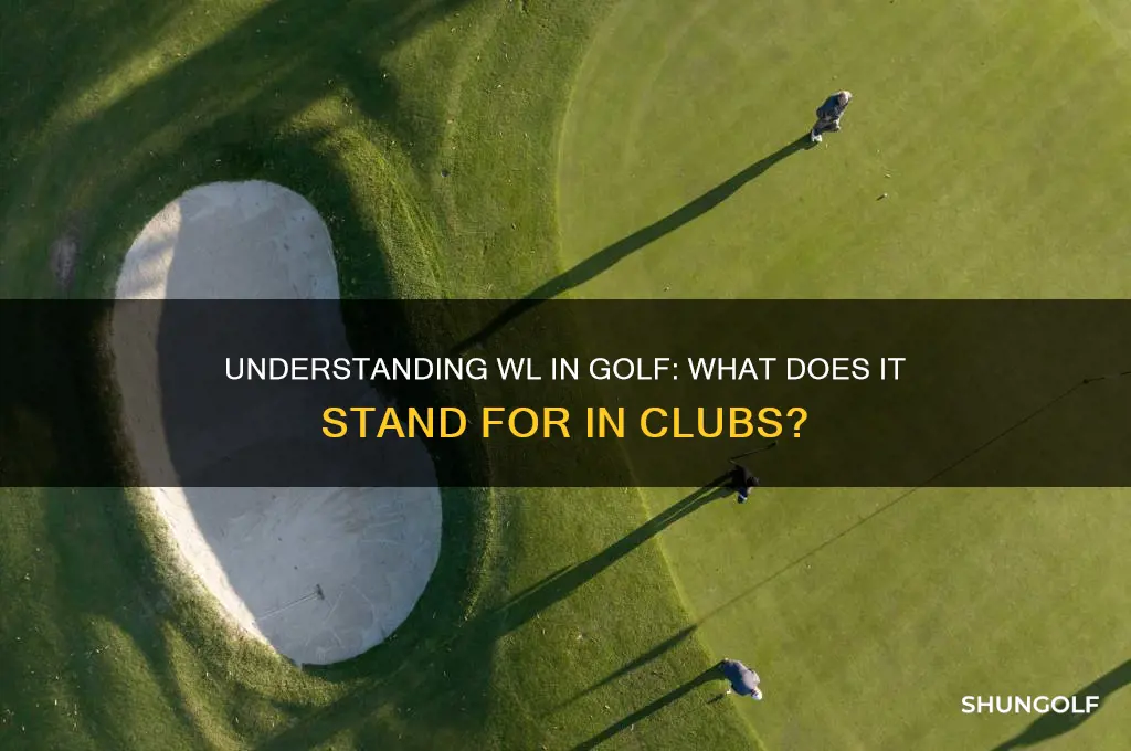 what does wl stand for as a golf club