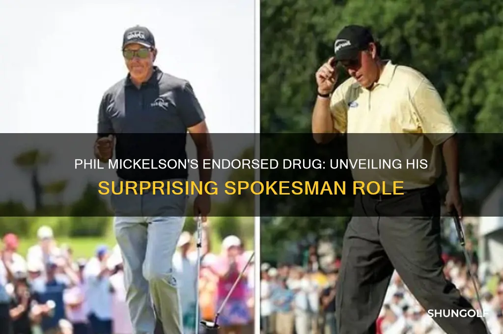 what drug is the golfer phil mickelson the spokesman for