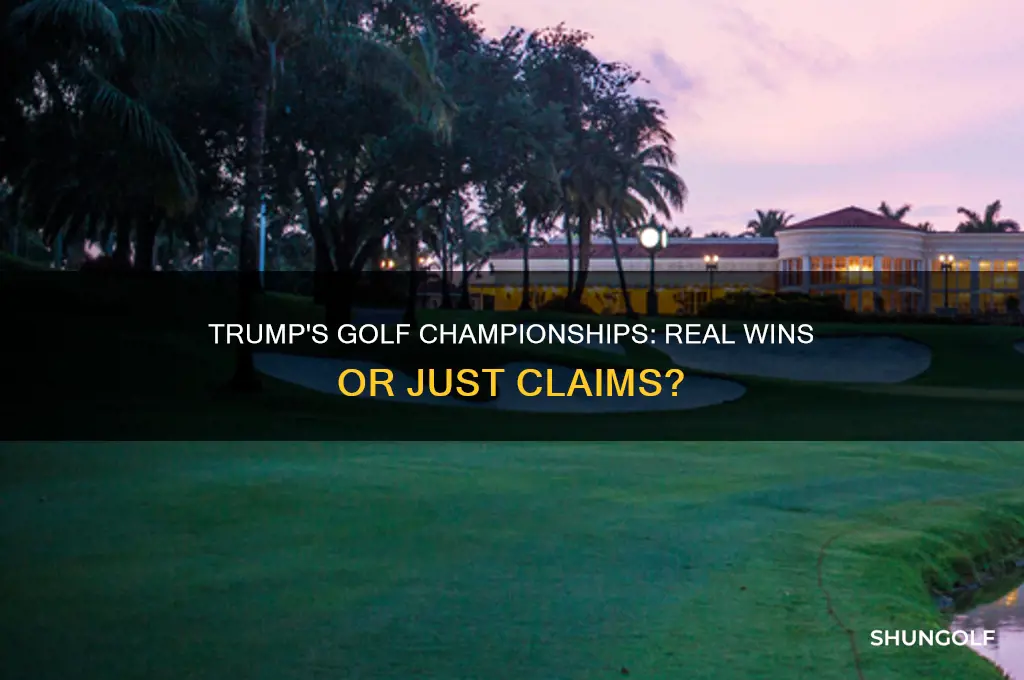 what golf championships did trump win and were they real